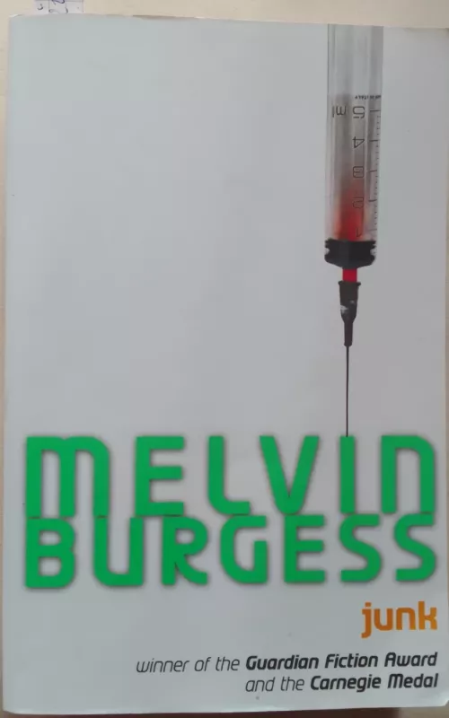 Junk - Melvin Burgess, knyga 2