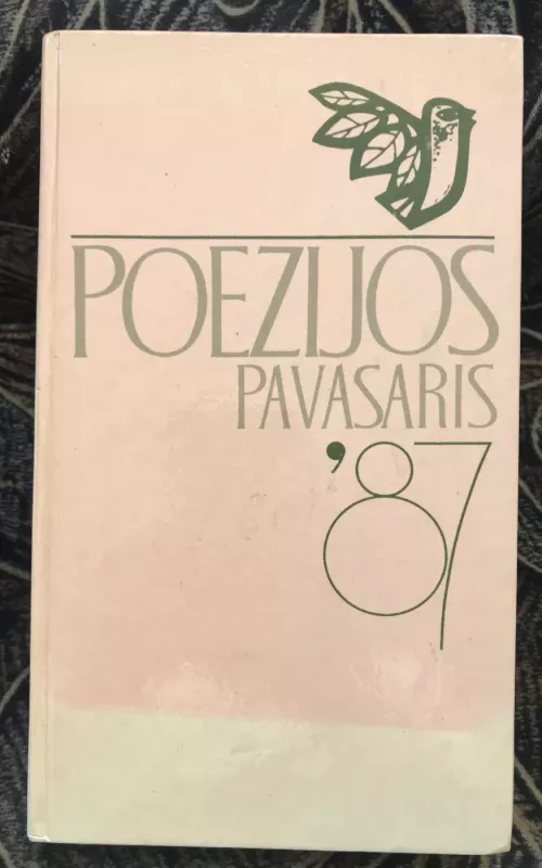 Poezijos pavasaris 87 - Autorių Kolektyvas, knyga