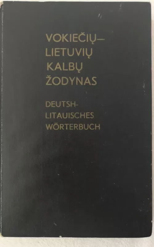 VOKIEČIŲ-LIETUVIŲ KALBŲ ŽODYNAS - Juozas Križinauskas, knyga 2