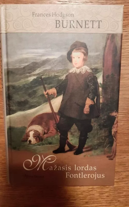 Mažasis lordas Fontlerojus - Frances Hodgson Burnett, knyga 2