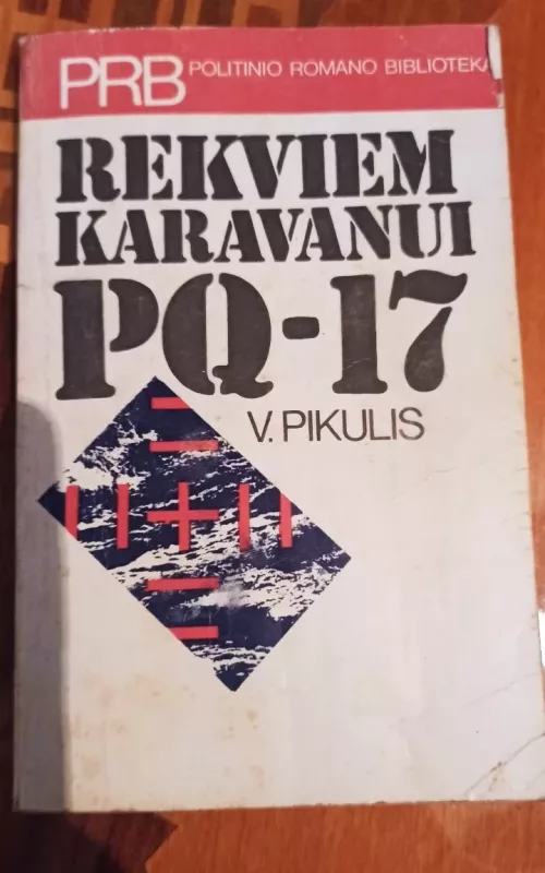 Rekviem karavanui PQ-17 - V. Pikulis, knyga 2