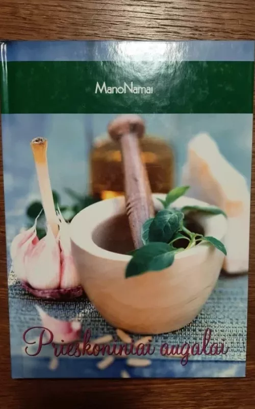 Prieskoniniai augalai - Autorių Kolektyvas, knyga 2