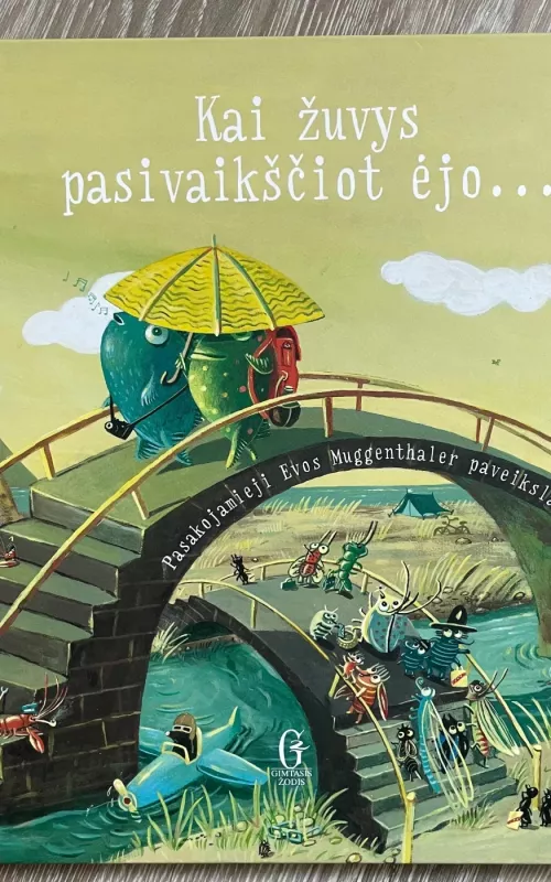 Kai žuvys pasivaikščiot ėjo... - Eva Muggenthaler, knyga 2