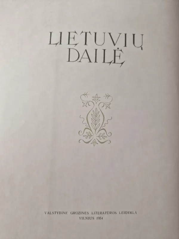 Lietuvių dailė - Autorių Kolektyvas, knyga 6