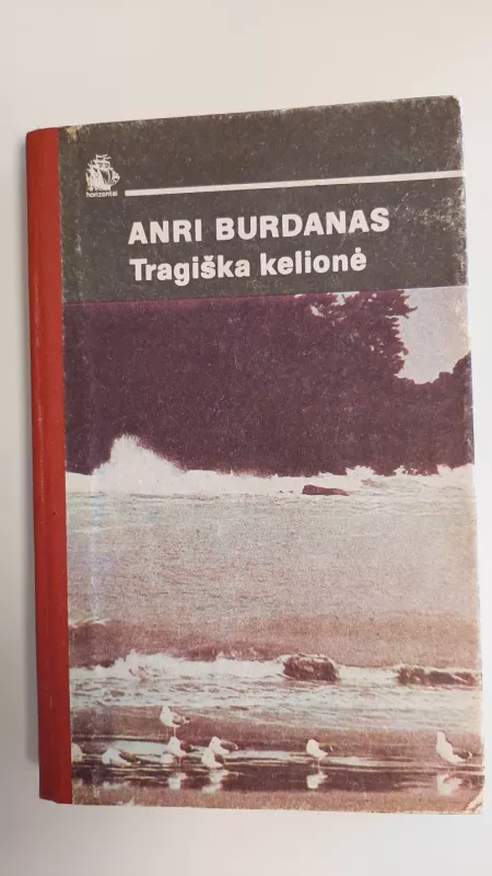 Tragiška kelionė - Anri Burdanas, knyga 2