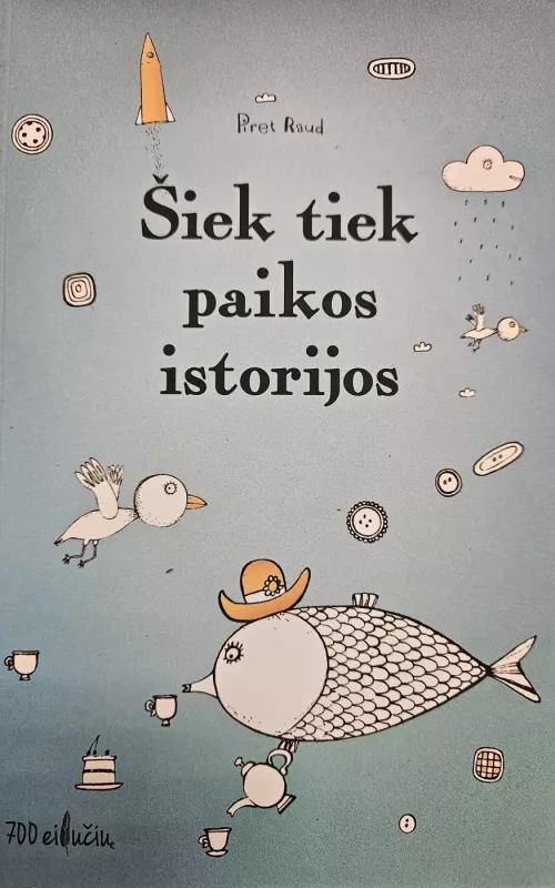 Šiek tiek paikos istorijos - Piret Raud, knyga