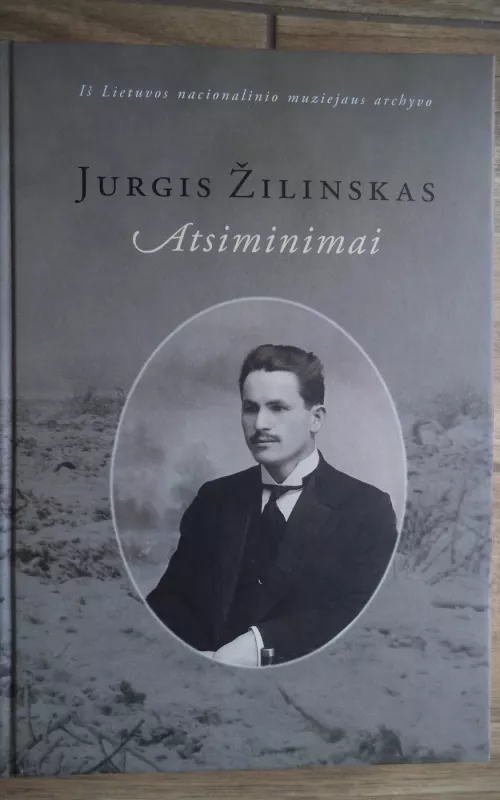 Jurgis Žilinskas. Atsiminimai - Jurgis Žilinskas, knyga 2
