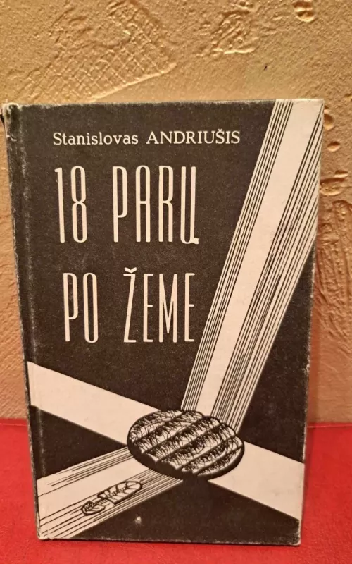 18 parų po žeme - Stanislovas Andriušis, knyga