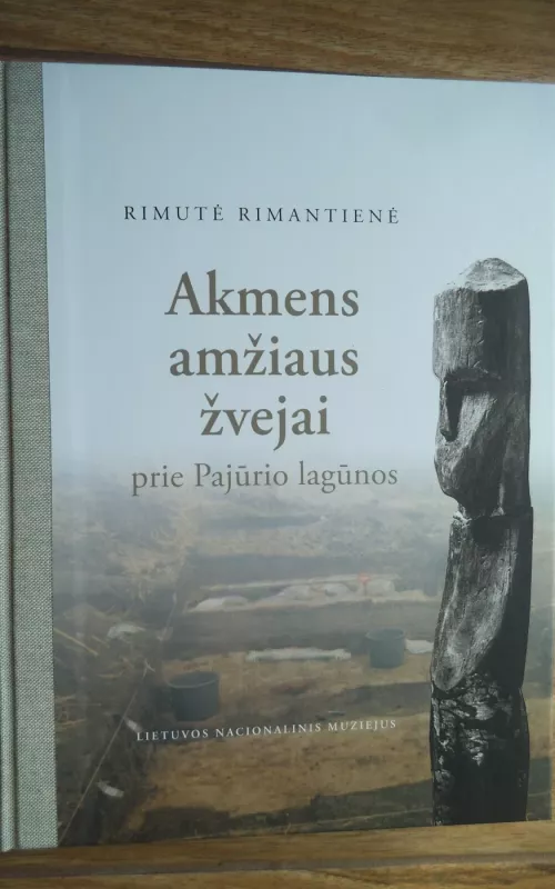 Akmens amžiaus žvejai prie Pajūrio lagūnos - Rima Rimantienė, knyga 2