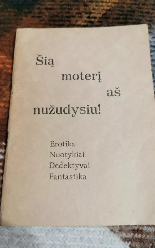 Šią moterį aš nužudysiu - Linas Jučas, knyga 2