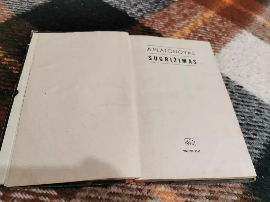 Sugrįžimas - Andrejus Platonovas, knyga 4