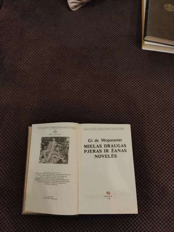 Mielas draugas. Pjeras ir Žanas. Novelės - Gi De Mopasanas, knyga 3
