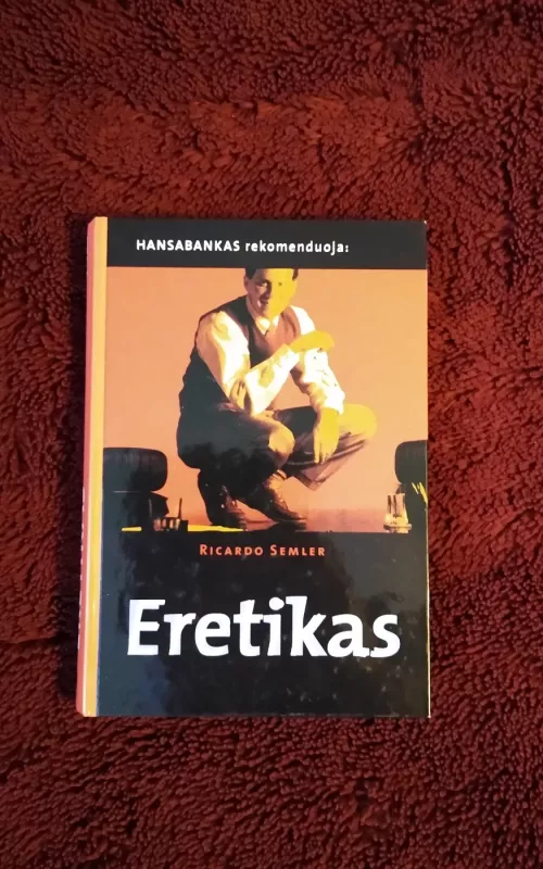 Eretikas - Ricardo Semler, knyga 2