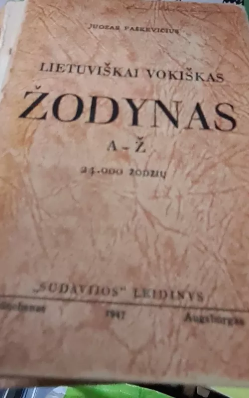 Lietuviškai vokiškas žodynas A-Ž - Juozas Paškevičius, knyga