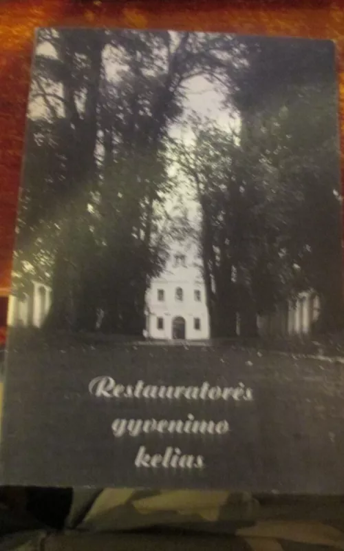 Restauratorės gyvenimo kelias - Kaminskas R., knyga