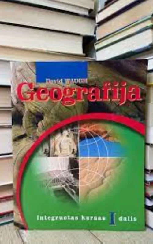 Geografija. Integruotas kursas (I dalis) - David Waugh, knyga