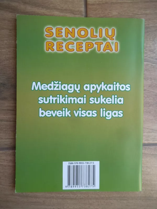 Senolių receptai medžiagų apykaitai sutrikus. 229 receptai - S. M. Kalasauskienė, knyga 3