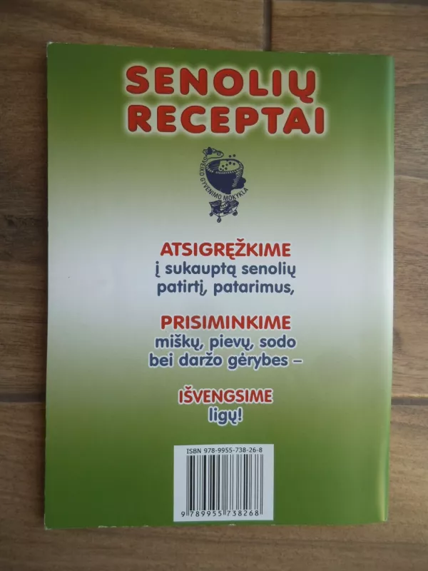 Senolių receptai: 151 antpilas ir mišinys cukraligei gydyti - S. M. Kalasauskienė, knyga 3