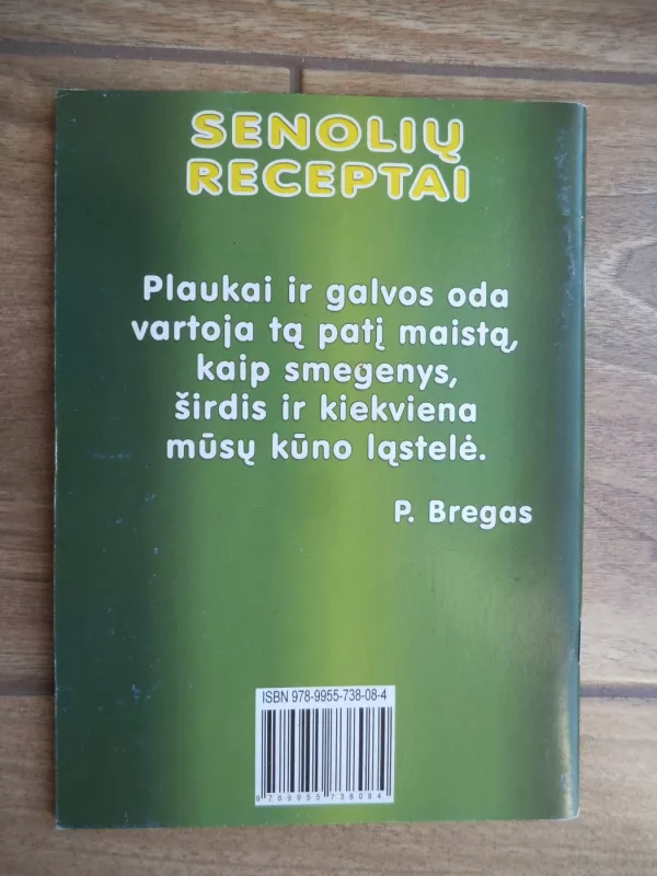 Senolių receptai plaukų priežiūrai - S. M. Kalasauskienė, knyga 3