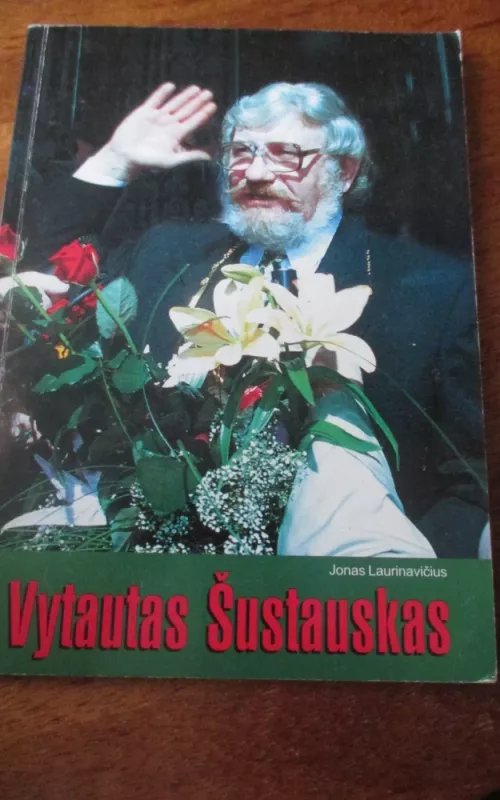 Vytautas Šustauskas - Jonas Laurinavičius, knyga