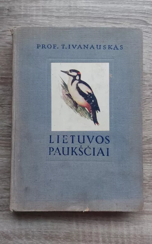 Lietuvos paukščiai (III knyga) - Tadas Ivanauskas, knyga