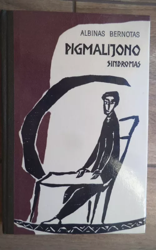 Pigmalijono sindromas - Albinas Bernotas, knyga 2