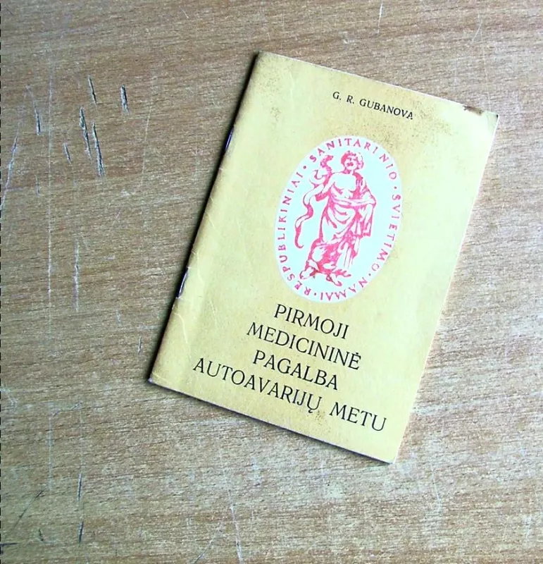 Pirmoji medicininė pagalba autoavraijų metu - Autorių Kolektyvas, knyga 3