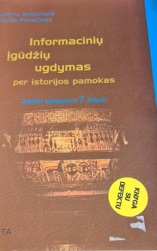 Informacinių įgūdžių ugdymas per istorijos pamokas - Autorių Kolektyvas, knyga 2