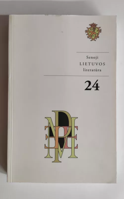 Senoji Lietuvos literatūra. 24 knyga - Sigitas Narbutas, knyga 2