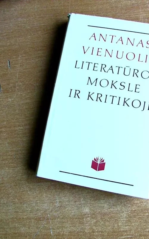 Antanas Vienuolis literatūros moksle ir kritikoje - Juozas Stonys, knyga