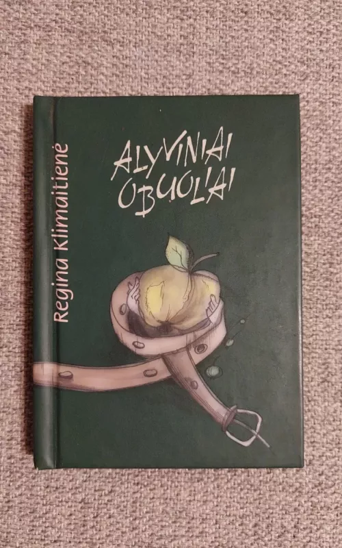 Alyviniai obuoliai - Regina Klimaitienė, knyga 2
