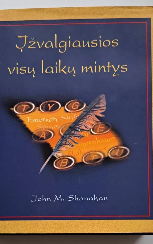 Įžvalgiausios visų laikų mintys - John M. Shanahan, knyga 2