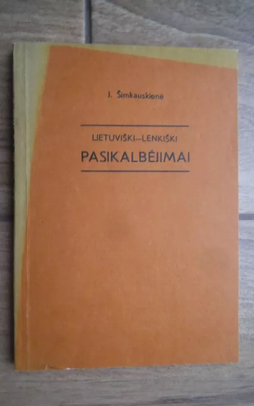 Lietuviški-lenkiški pasikalbėjimai - J. Šimkauskienė, knyga