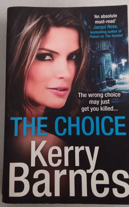 THE CHOICE - Kerry BArnes, knyga 2