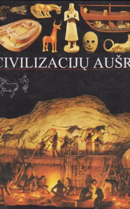 Civilizacijų aušra - Autorių Kolektyvas, knyga