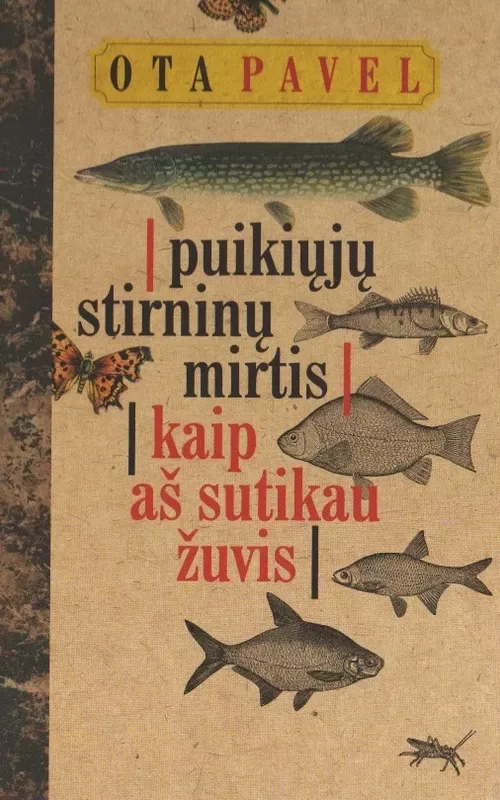 Puikiųjų stirninų mirtis kaip aš sutikau žuvis - Ota Pavel, knyga