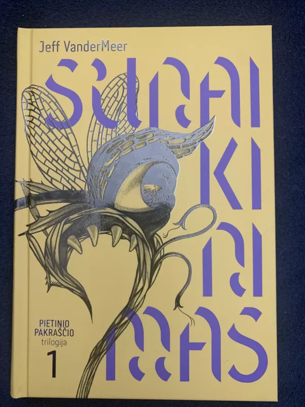 Sunaikinimas / Santaka / Susitaikymas - Jeff Vandermeer, knyga 5