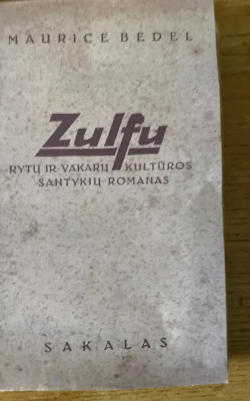 Zulfu - Maurice Bedel, knyga 2