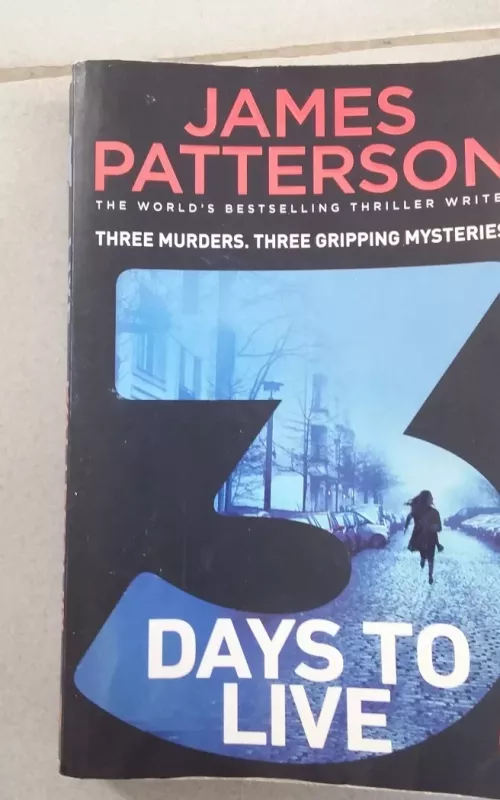 3 days to live - James Patterson, knyga 2