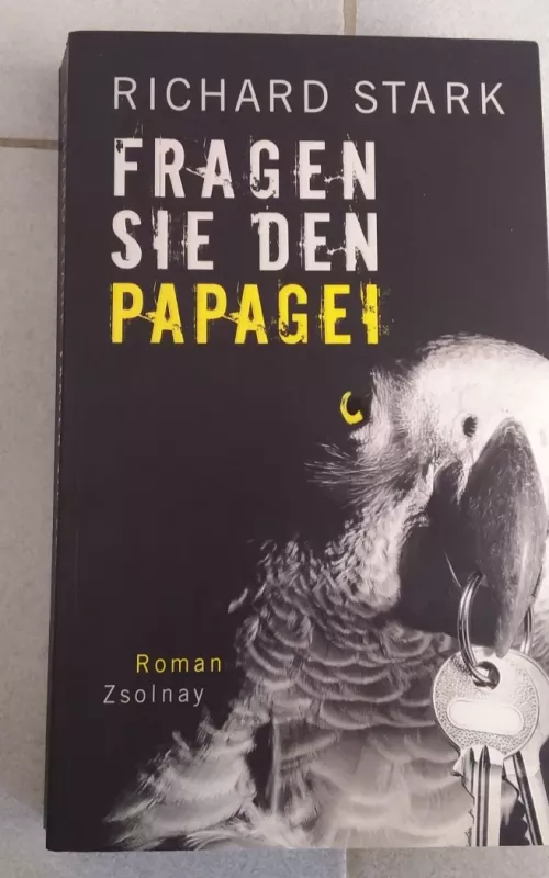Fragen sie den papagei - RICHARD STARK, knyga 2