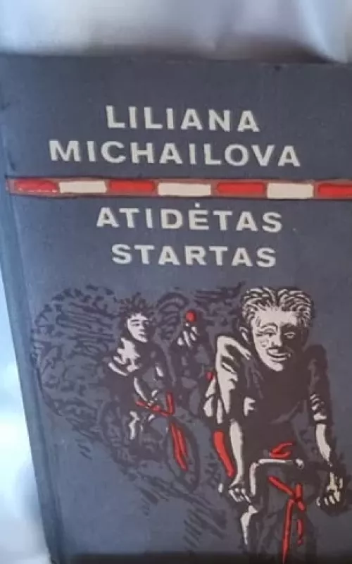 Atidėtas startas - Liliana Michailova, knyga