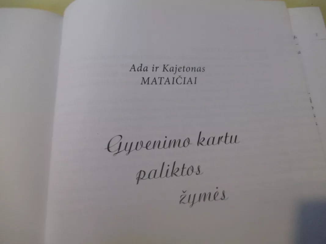 Gyvenimo kartu paliktos žymės - Kajetonas Mataitis, knyga 3