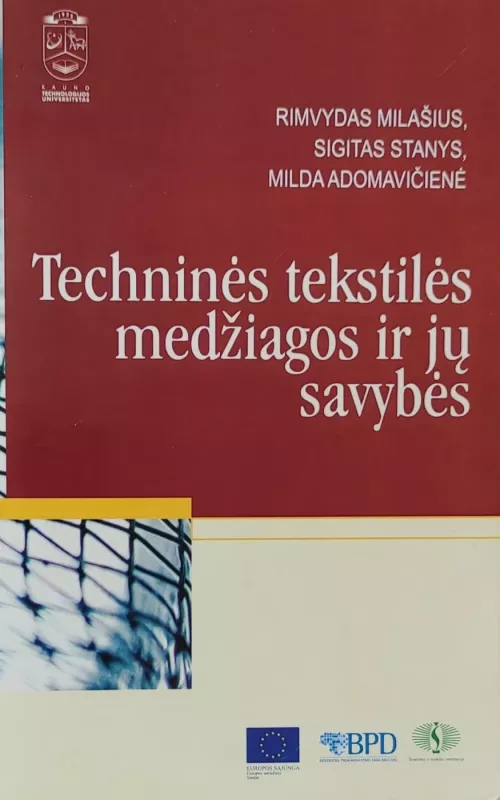 Techninės tekstilės medžiagos ir jų savybės - Autorių Kolektyvas, knyga