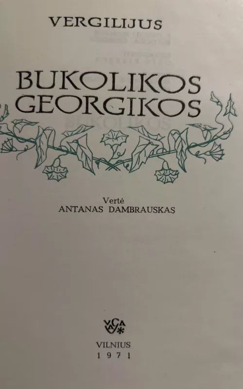 Bukolikos. Georgikos - Autorių Kolektyvas, knyga