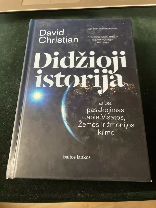 Didžioji istorija, arba pasakojimas apie Visatos, Žemės ir žmonijos kilmę - David Christian, knyga 3
