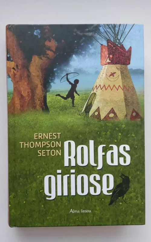 Rolfas giriose - E. Thompson Seton, knyga 2