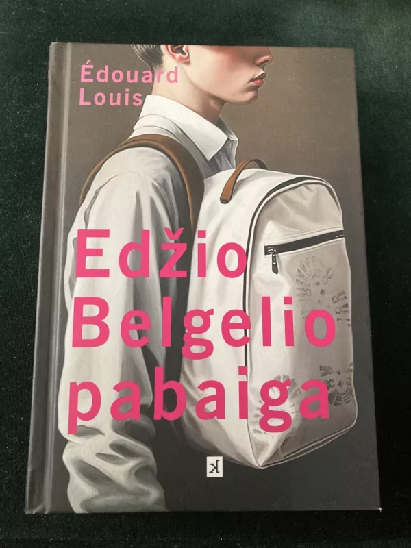 Edžio Belgelio pabaiga - Edouard Louis, knyga 3
