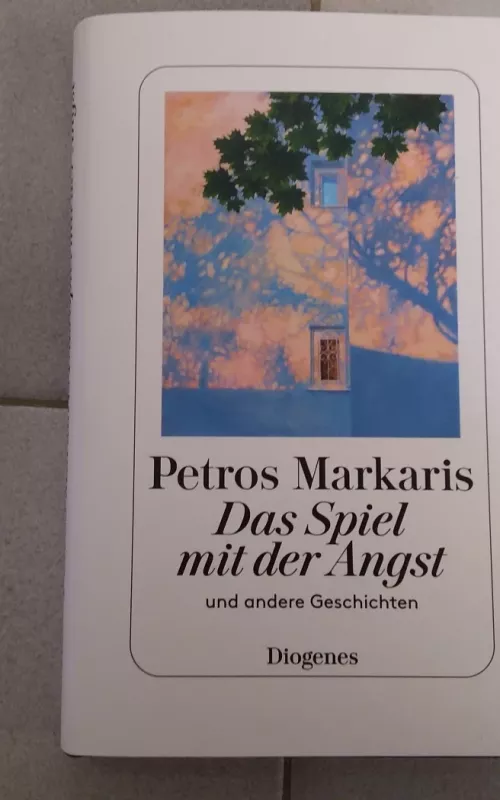 Das Spiel mit der Angst und andere Geschichten - Petros Markaris, knyga 2