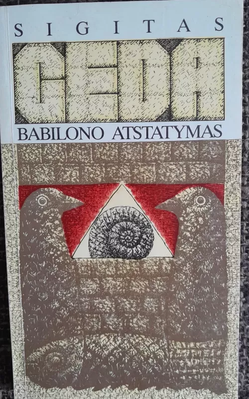 Babilono atstatymas - Sigitas Geda, knyga
