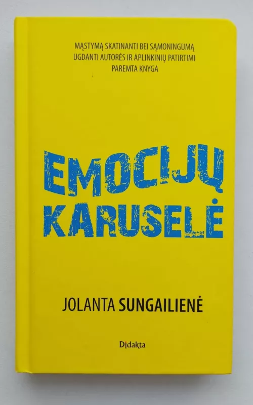 Emocijų karuselė - Jolanta Sungailienė, knyga